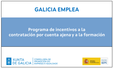 Galicia Emplea: programa de incentivos a la contratación por cuenta ajena